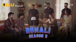 Dunali S2 Episode 10