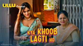 Kya Khoob Lagti Ho Episode 3