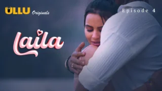 Laila Episode 4