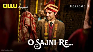 O Sajni Re Episode 1