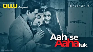 Aah Se Aaha Tak Episode 2